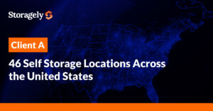 Client A 46 self storage locations across the united states