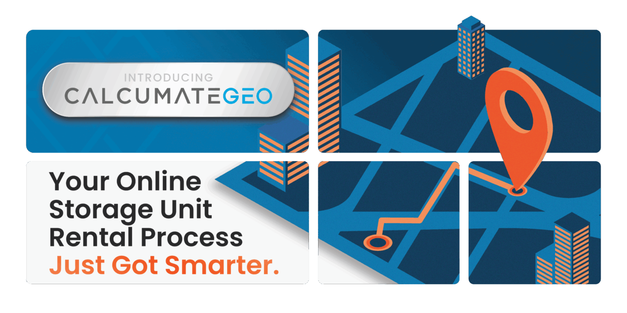Text reading Introducing CalcumateGEO: Your Online Storage Unit Rental Process Just Got Smarter next to location marker and buildings.
