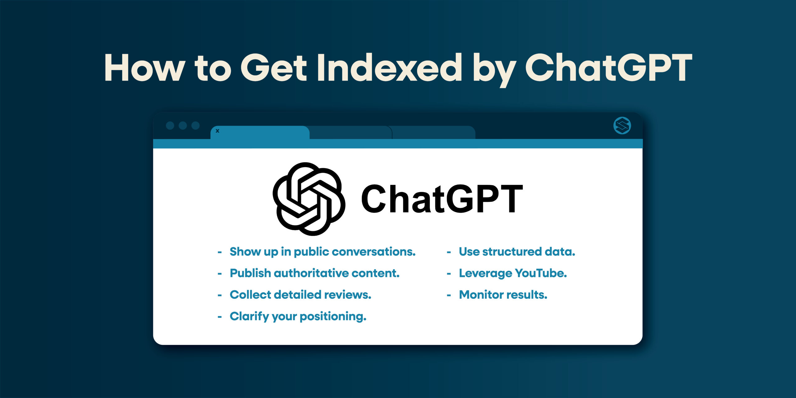 How to Get Indexed by ChatGPT 