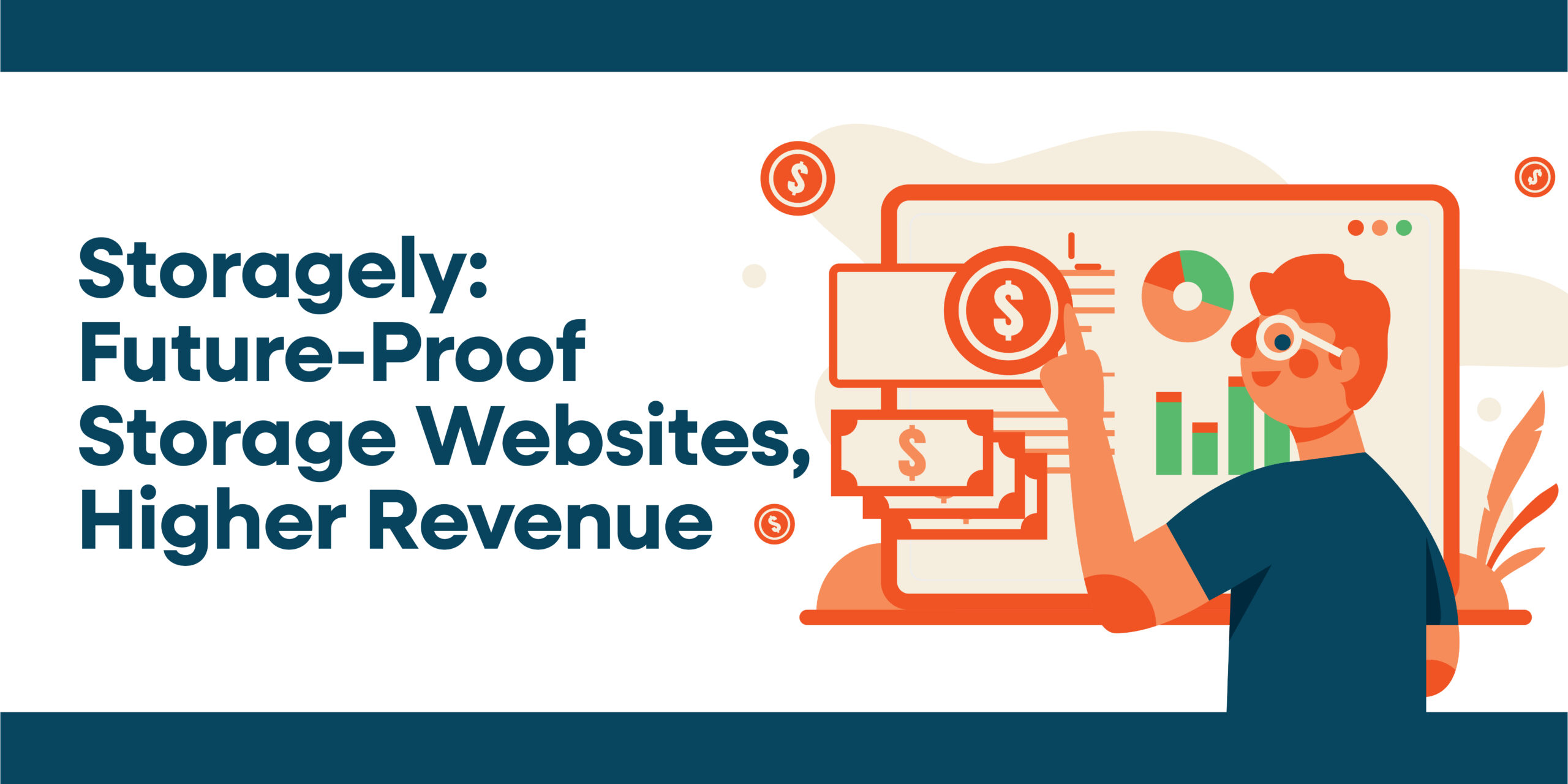 Storagely: Future-Proof Storage Websites, Higher Revenue 